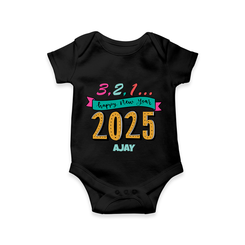 3,2,1É "Happy new Year 2025" - New Year Themed Customized Romper For Babies With Name - BLACK - 0 - 3 Months Old (Chest 16")