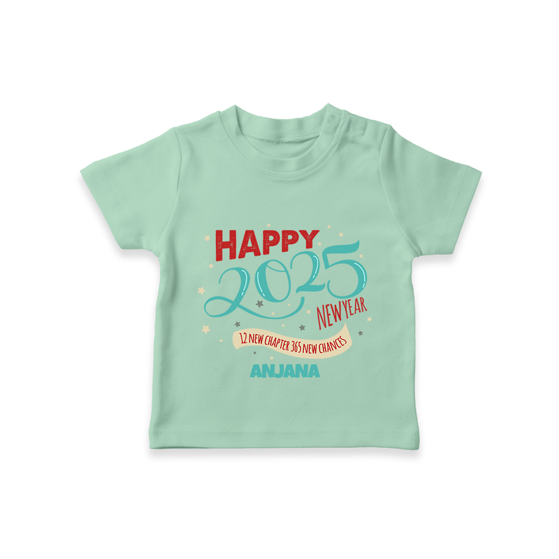 "12 New Chapter , 365 New chances" - New Year Themed Customized T-Shirt For Kids With Name - MINT GREEN - 0-5 Months Old (Chest 17")