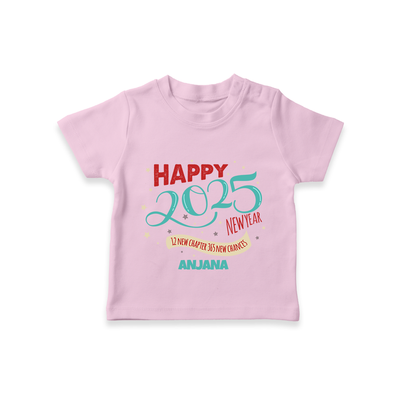 "12 New Chapter , 365 New chances" - New Year Themed Customized T-Shirt For Kids With Name - PINK - 0-5 Months Old (Chest 17")