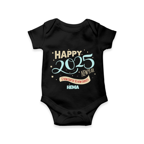 "12 New Chapter , 365 New chances" - New Year Themed Customized Romper For Babies With Name - BLACK - 0 - 3 Months Old (Chest 16")