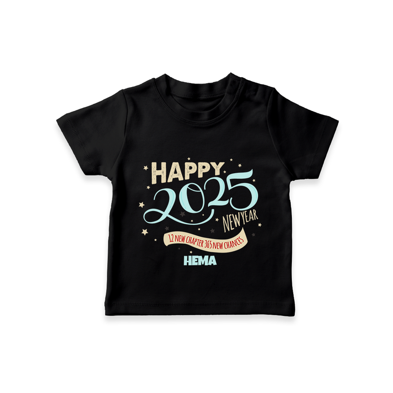 "12 New Chapter , 365 New chances" - New Year Themed Customized T-Shirt For Kids With Name - BLACK - 0-5 Months Old (Chest 17")