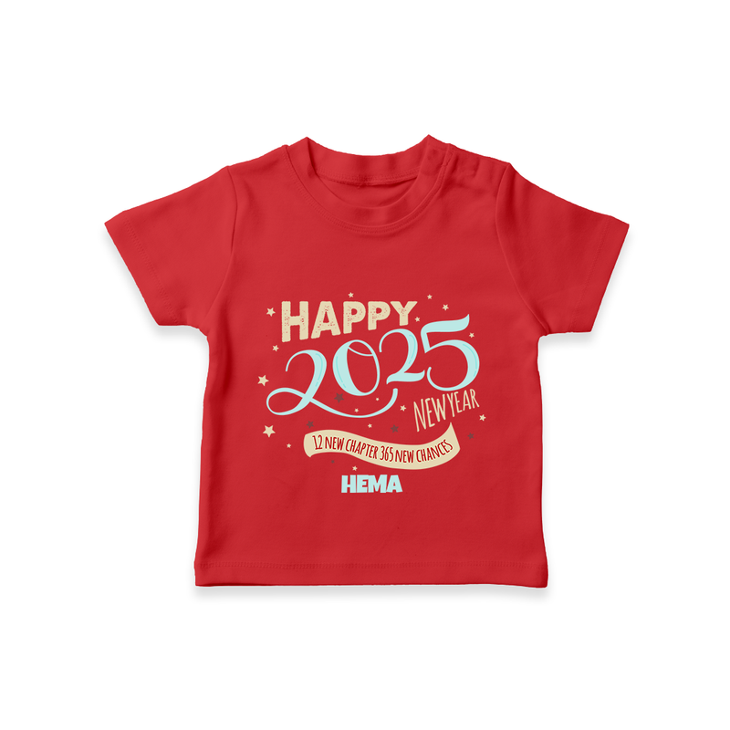 "12 New Chapter , 365 New chances" - New Year Themed Customized T-Shirt For Kids With Name - RED - 0-5 Months Old (Chest 17")