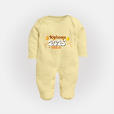 "Welcome 2025" - New Year Themed Customized Sleep Suit For Babies With Name - PASTEL YELLOW - New Born (Chest 7.5")