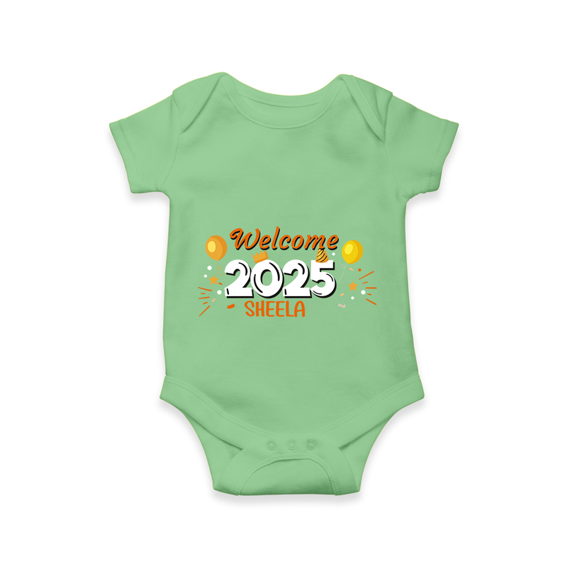 "Welcome 2025" - New Year Themed Customized Romper For Babies With Name - GREEN - 0 - 3 Months Old (Chest 16")