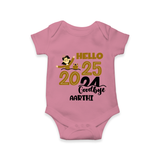 "Hello 2025 , Goodbye 2024" - New Year Themed Customized Romper For Babies With Name - ONION - 0 - 3 Months Old (Chest 16")