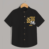 "Hello 2025 , Goodbye 2024" - New Year Themed Customized Shirt For Kids With Name - BLACK - 0 - 6 Months Old (Chest 23")