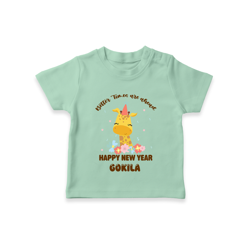 "Better Times Are Ahead" - New Year Themed Customized T-Shirt For Kids With Name - MINT GREEN - 0-5 Months Old (Chest 17")