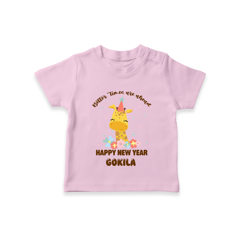 "Better Times Are Ahead" - New Year Themed Customized T-Shirt For Kids With Name - PINK - 0-5 Months Old (Chest 17")