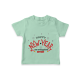 "Happy New Year Lots Of Happiness" - New Year Themed Customized T-Shirt For Kids With Name - MINT GREEN - 0-5 Months Old (Chest 17")