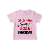 Little Miss Sparkle 2026 | Personalised T-Shirt for Kids - BABY PINK - 0-5 Months Old (Chest 17")