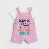 Born to Shine This New Year| Customized Dungaree for Kids - BABY PINK - 0 - 5 Months Old (Chest 18")