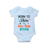 Born to Shine This New Year| Customized Romper for Kids - BABY BLUE - New Born (Chest 14")
