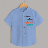 Born to Shine This New Year| Customized Shirt for Kids - SKY BLUE - 0 - 6 Months Old (Chest 23")