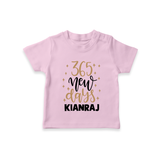 365 New Days – Minimal Gold Theme| Customized T-Shirt for Kids - BABY PINK - 0-5 Months Old (Chest 17")