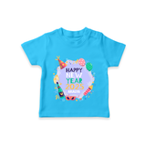 "Happy New Year 2025 - Treasured Moments With Our Customized T-Shirt for Kids With Name" - SKY BLUE - 0-5 Months Old (Chest 17")