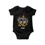 "Happy New Year 2025 - A Special Day With Our Customized Romper for Babies With Name" - BLACK - 0 - 3 Months Old (Chest 16")