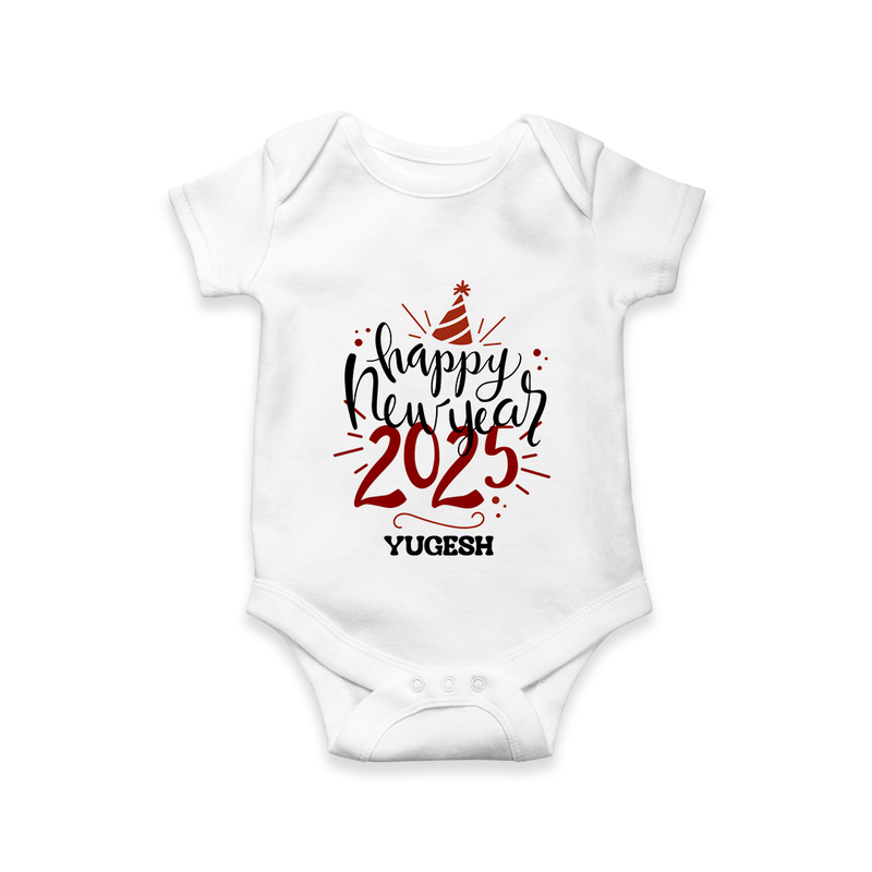 "Happy New Year 2025 - A Special Day With Our Customized Romper for Babies With Name" - WHITE - 0 - 3 Months Old (Chest 16")