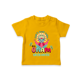 Can't Keep Calm Its Onam - Customised T-Shirt for kids - CHROME YELLOW - 0-5Month Old (Chest 17")