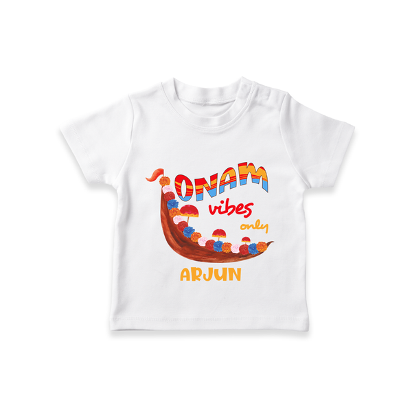 Onam Vibes Only - Customised T-Shirt for kids - WHITE - 0-5Month Old (Chest 17")