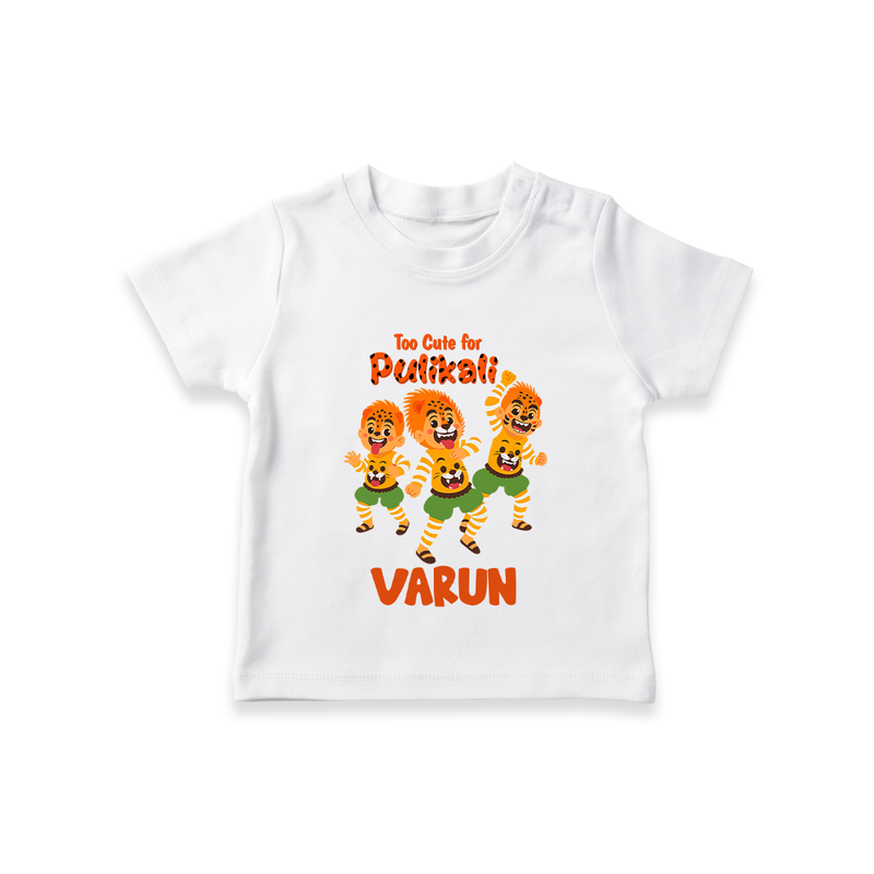 Too Cute for Pulikali T-Shirt | Custom Baby T-Shirt for Onam Fun - WHITE - 0-5 Months Old (Chest 17")