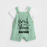 Born To Shine Personalized Dungaree - MINT GREEN - 0 - 5 Months Old (Chest 18")