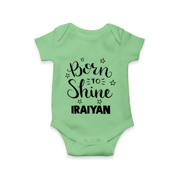 Born To Shine Personalized Romper - GREEN - New Born (Chest 14")