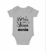 Born To Shine Personalized Romper - GREY - New Born (Chest 14")