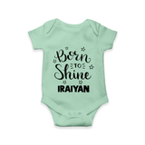 Born To Shine Personalized Romper - MINT GREEN - New Born (Chest 14")