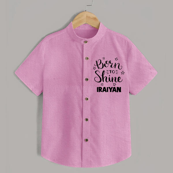 Born To Shine Personalized Shirt - BABY PINK - 0 - 6 Months Old (Chest 23")