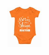 Born To Shine Personalized Romper - ORANGE - New Born (Chest 14")