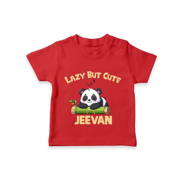 Lazy But Cute Personalized TShirt - RED - 0-5 Months Old (Chest 17")