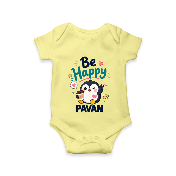 Be Happy Penguin Personalized Romper - PASTEL YELLOW - New Born (Chest 14")