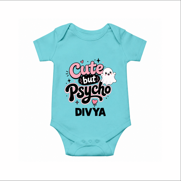 Cute But Psycho Personalized Romper - ARCTIC BLUE - New Born (Chest 14")