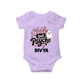 Cute But Psycho Personalized Romper - LILAC - New Born (Chest 14")