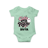 Cute But Psycho Personalized Romper - MINT GREEN - New Born (Chest 14")
