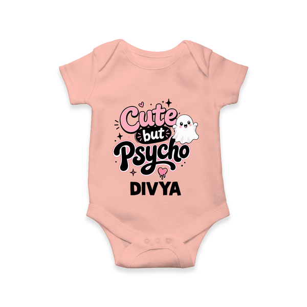 Cute But Psycho Personalized Romper - PEACH - New Born (Chest 14")