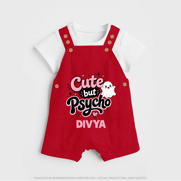 Cute But Psycho Personalized Dungaree - RED - 0 - 5 Months Old (Chest 18")