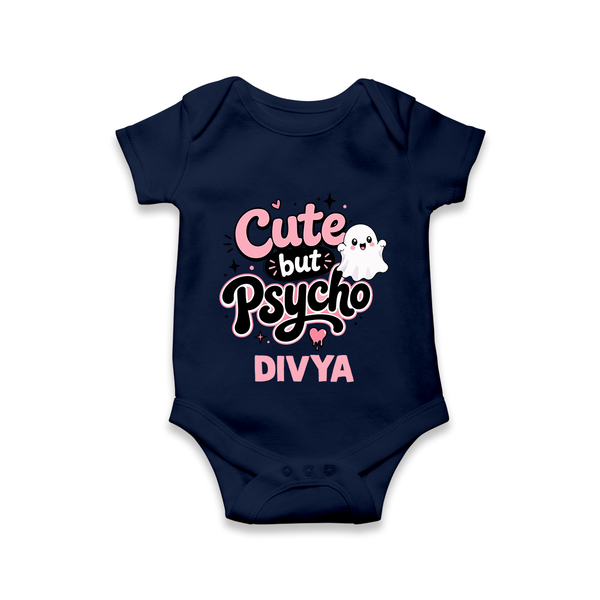 Cute But Psycho Personalized Romper - NAVY BLUE - New Born (Chest 14")