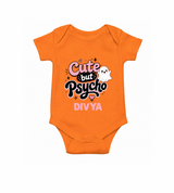 Cute But Psycho Personalized Romper - ORANGE - New Born (Chest 14")