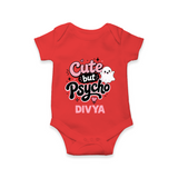 Cute But Psycho Personalized Romper - RED - New Born (Chest 14")