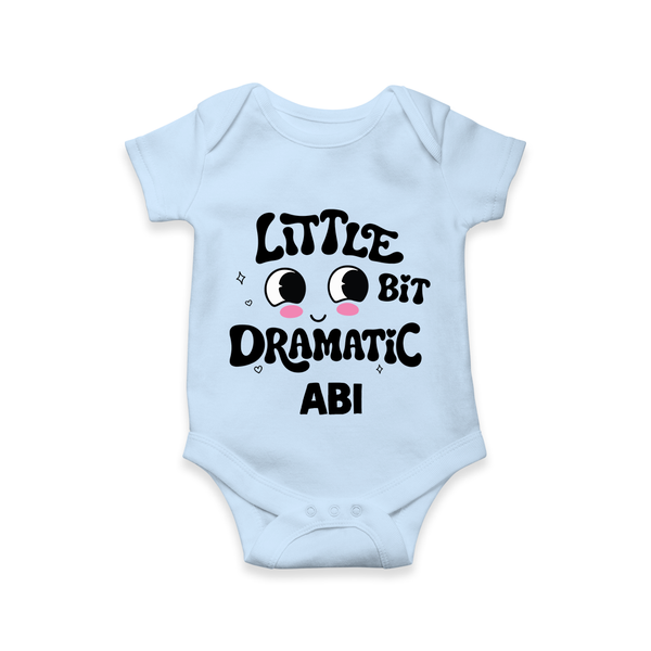 Little Bit Dramatic Personalized Romper - BABY BLUE - New Born (Chest 14")