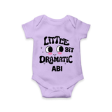 Little Bit Dramatic Personalized Romper - LILAC - New Born (Chest 14")