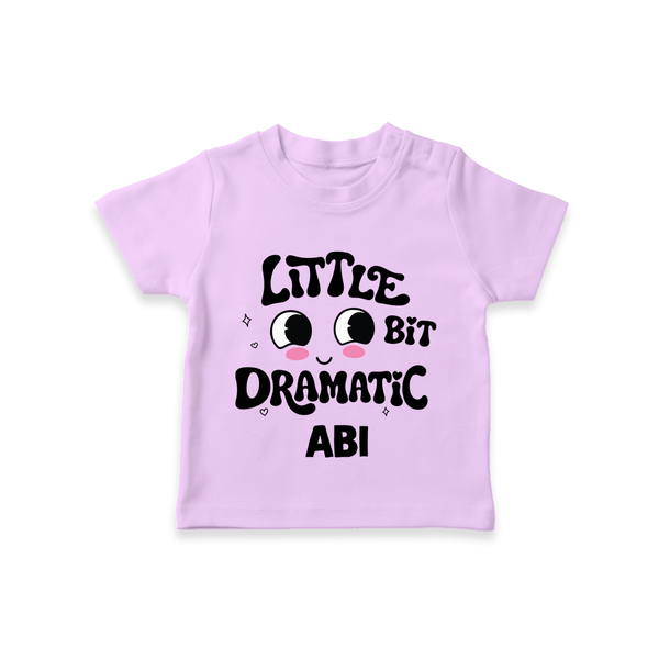 Little Bit Dramatic Personalized TShirt - LILAC - 0-5 Months Old (Chest 17")