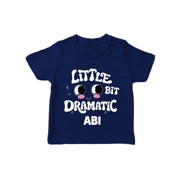 Little Bit Dramatic Personalized TShirt - NAVY BLUE - 0-5 Months Old (Chest 17")
