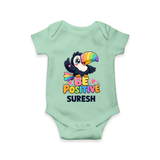 Be Positive Personalized Romper - MINT GREEN - New Born (Chest 14")