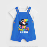 Be Positive Personalized Dungaree - COBALT BLUE - 0 - 5 Months Old (Chest 18")