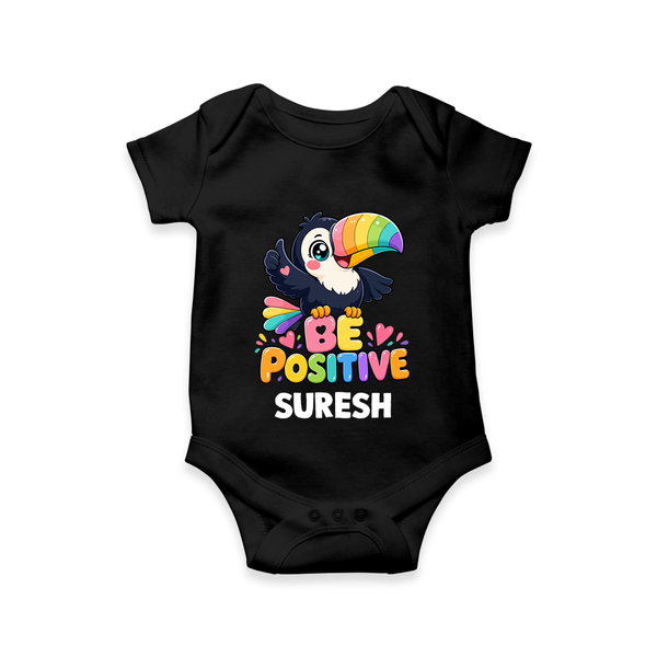Be Positive Personalized Romper - BLACK - New Born (Chest 14")