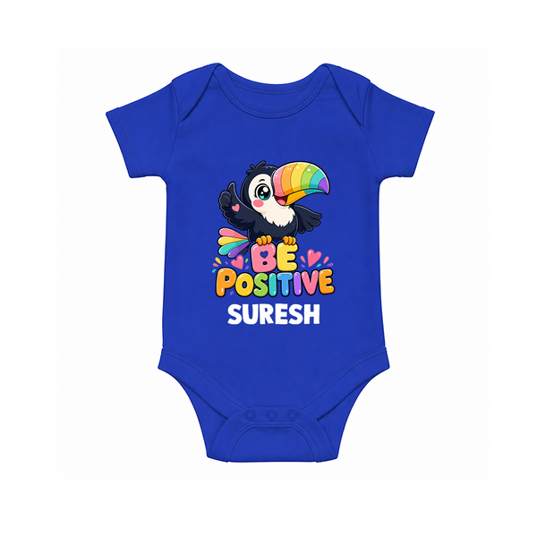 Be Positive Personalized Romper - COBALT BLUE - New Born (Chest 14")