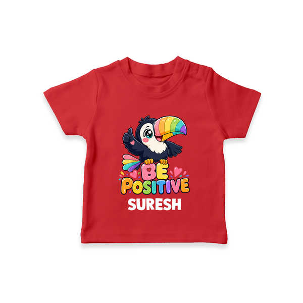 Be Positive Personalized TShirt - RED - 0-5 Months Old (Chest 17")