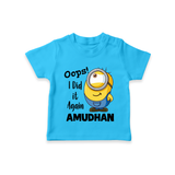 Oops! I Did It Again Personalized TShirt - SKY BLUE - 0-5 Months Old (Chest 17")